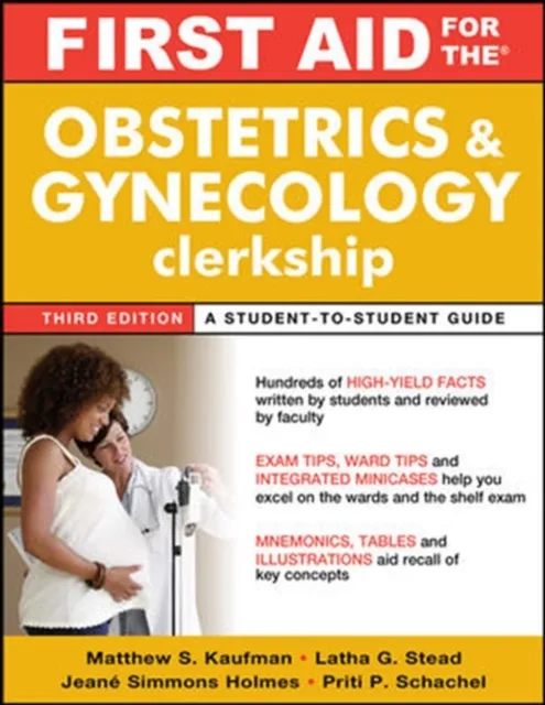 First Aid for the Obstetrics and Gynecology Clerkship, Third Edition