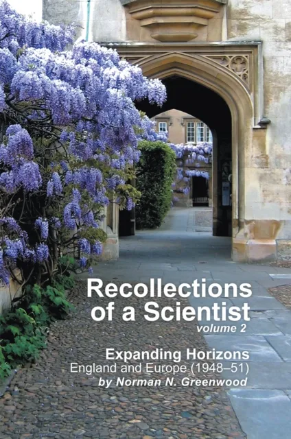 Recollections of a Scientist Volume 2