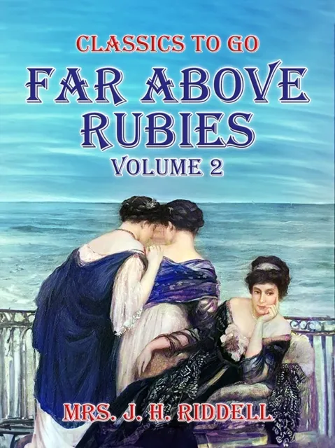 Far Above Rubies Volume 2