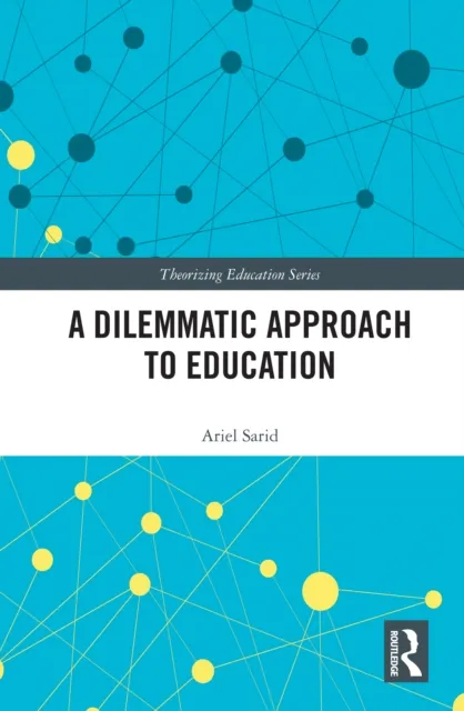 Dilemmatic Approach to Education