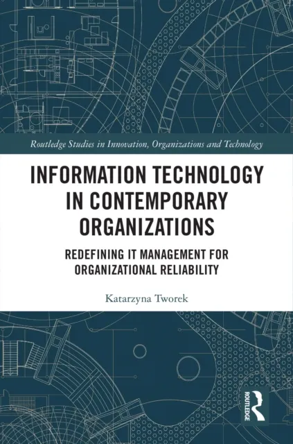 Information Technology in Contemporary Organizations