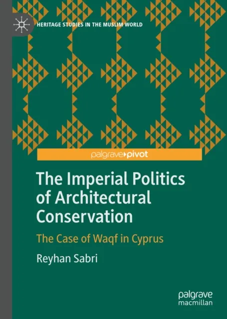 Imperial Politics of Architectural Conservation