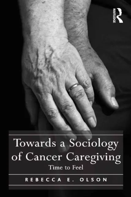 Towards a Sociology of Cancer Caregiving