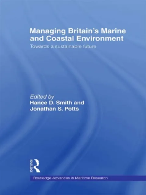 Managing Britain's Marine and Coastal Environment