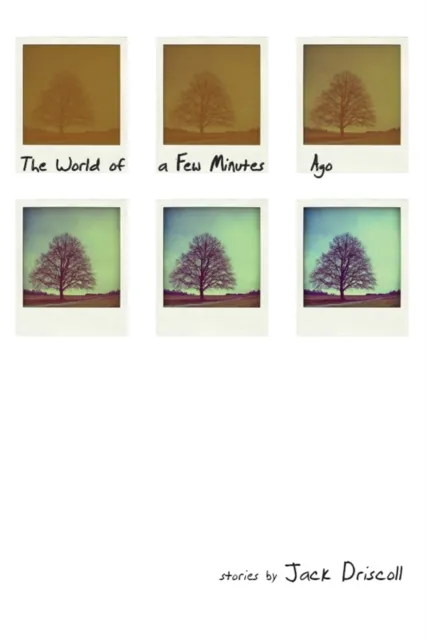 World of a Few Minutes Ago