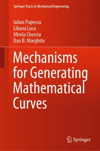 Mechanisms for Generating Mathematical Curves