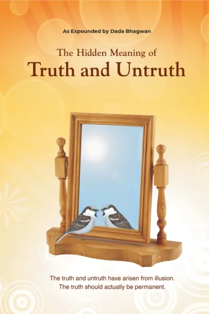 Hidden Meaning of Truth and Untruth