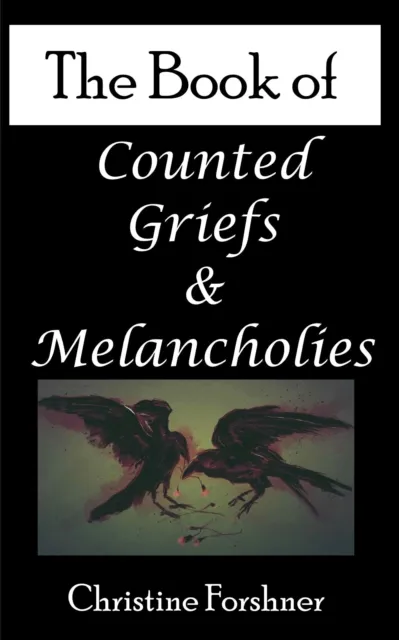 Book of Counted Griefs and Melancholies