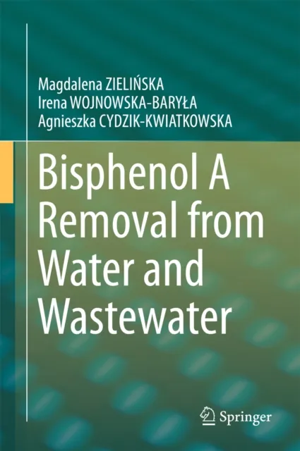 Bisphenol A Removal from Water and Wastewater