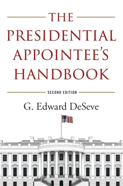 Presidential Appointee's Handbook