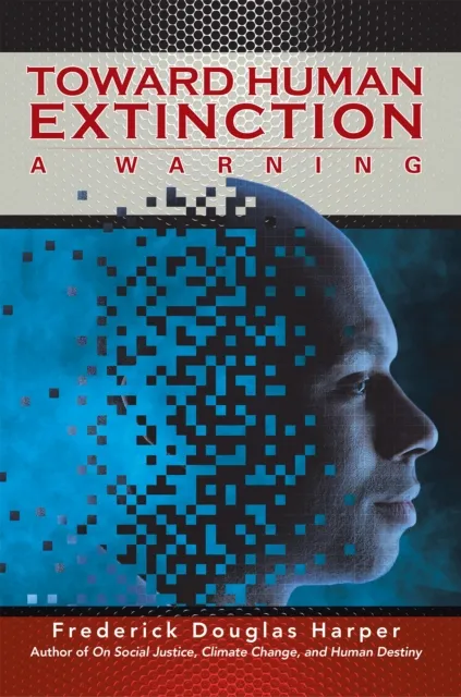 Toward Human Extinction