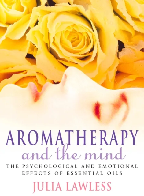 Aromatherapy and the Mind