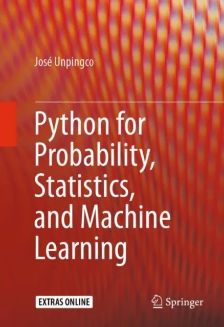 Python for Probability, Statistics, and Machine Learning