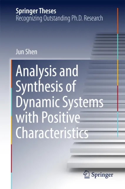 Analysis and Synthesis of Dynamic Systems with Positive Characteristics
