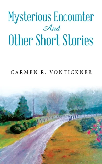 Mysterious Encounter And Other Short Stories