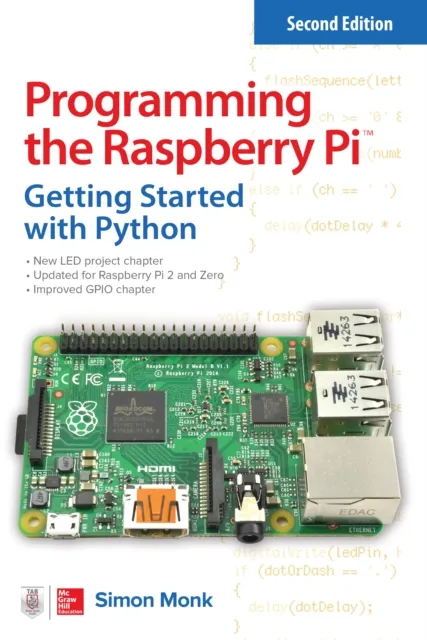 Programming the Raspberry Pi, Second Edition: Getting Started with Python