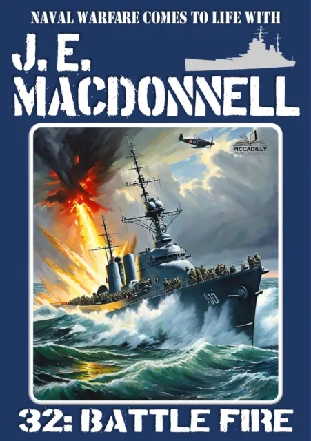 Battle Fire (A World War 2 Naval Adventure)