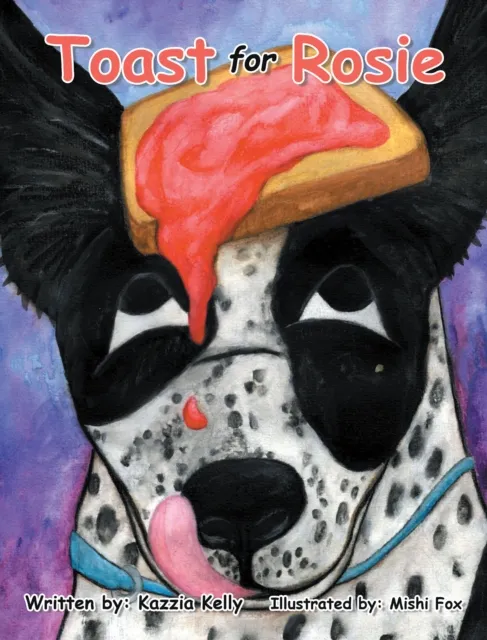 Toast for Rosie