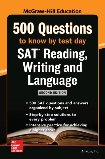 McGraw-Hill's 500 SAT Reading, Writing and Language Questions to Know by Test Day, Second Edition