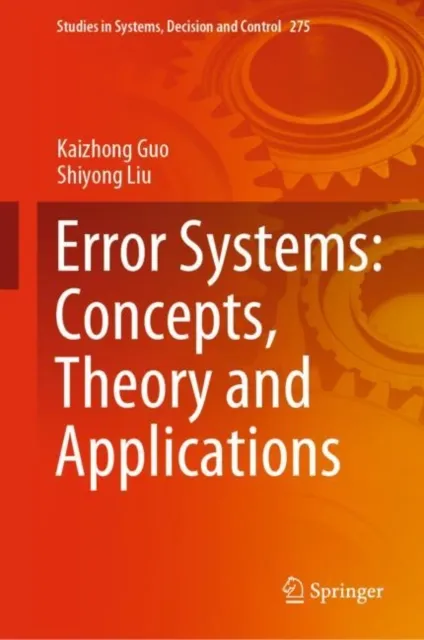 Error Systems: Concepts, Theory and Applications
