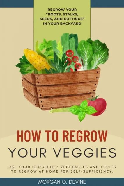 How to Regrow Your Veggies::
