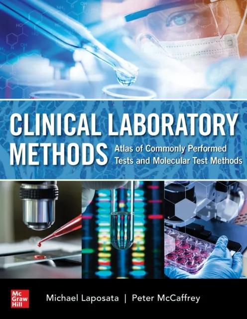 Clinical Laboratory Methods: Atlas of Commonly Performed Tests