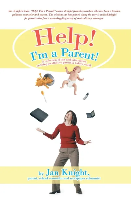 Help! I'm a Parent!