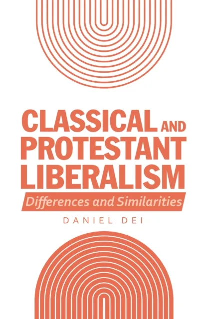 Classical and Protestant Liberalism