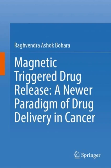Magnetic Triggered Drug Release: A Newer Paradigm of Drug Delivery in Cancer