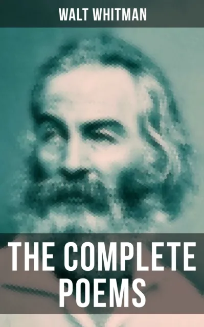 Complete Poems of Walt Whitman