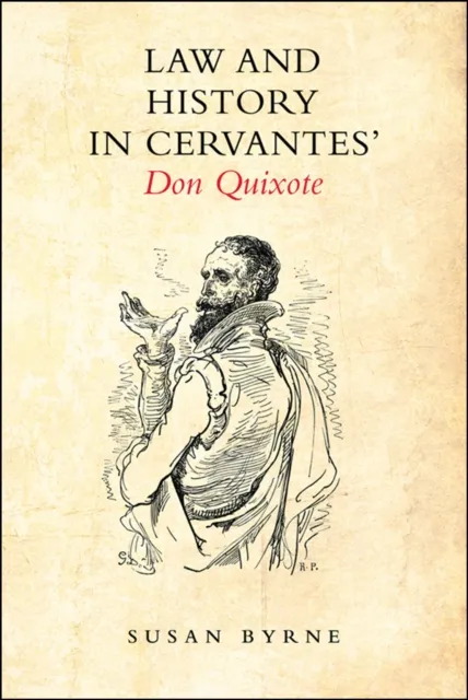 Law and History in Cervantes' Don Quixote