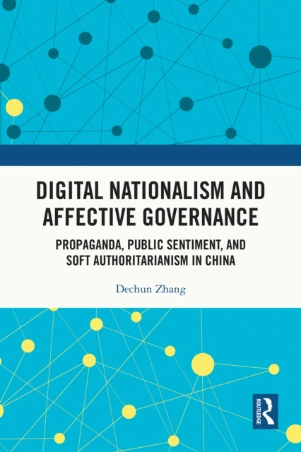 Digital Nationalism and Affective Governance