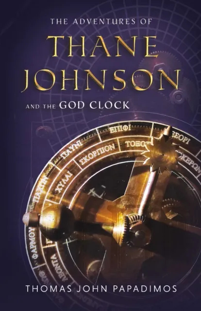 Adventures of Thane Johnson and the God Clock