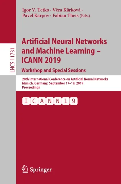 Artificial Neural Networks and Machine Learning - ICANN 2019: Workshop and Special Sessions