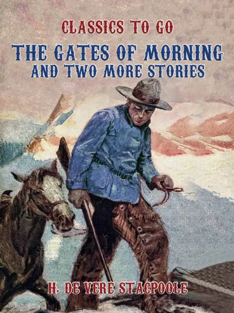 Gates of Morning and two more stories