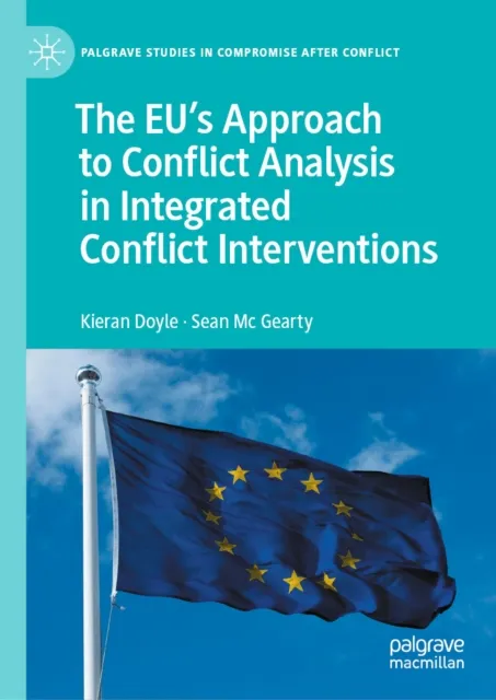 EU's Approach to Conflict Analysis in Integrated Conflict Interventions