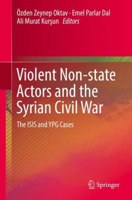 Violent Non-state Actors and the Syrian Civil War