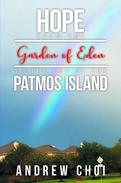 Hope From the Garden of Eden to The End of the Patmos Island