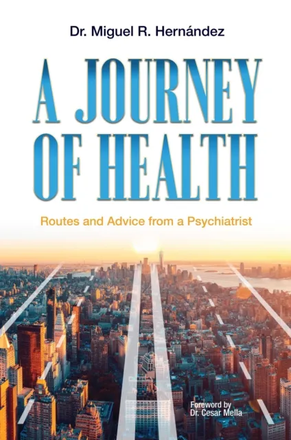 Journey of Health: Routes and Advice from a Psychiatrist