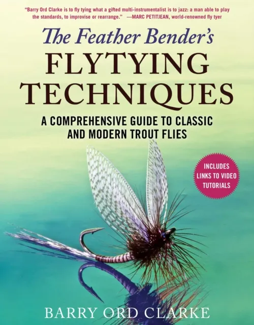 Feather Bender's Flytying Techniques