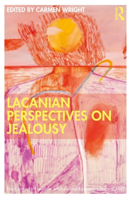 Lacanian Perspectives on Jealousy