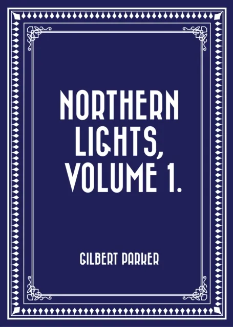 Northern Lights, Volume 1.