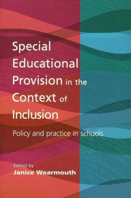 Special Educational Provision in the Context of Inclusion