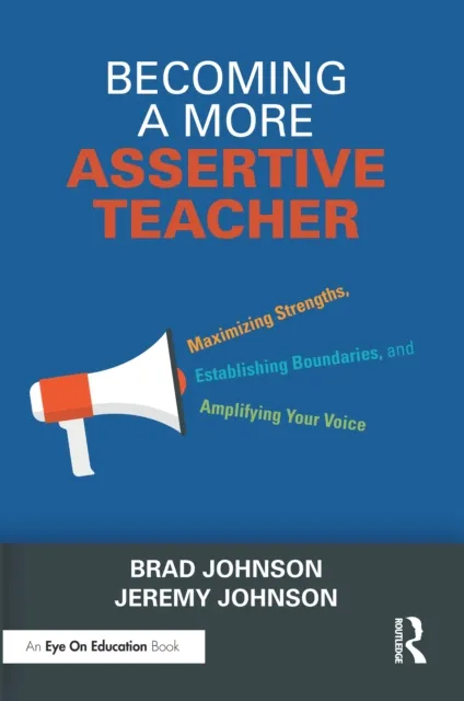 Becoming a More Assertive Teacher