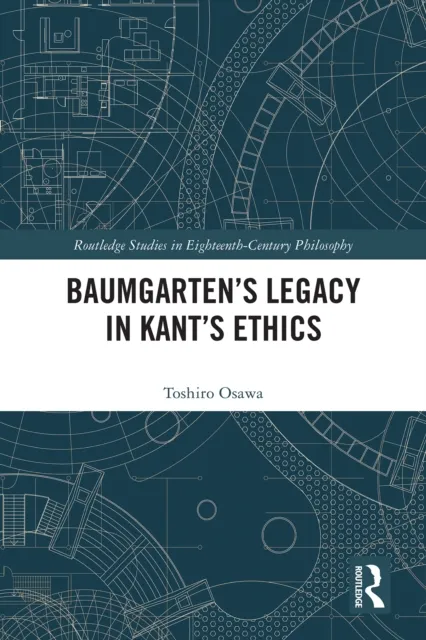 Baumgarten's Legacy in Kant's Ethics