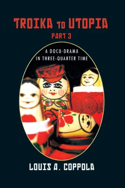 Troika to Utopia Part 3