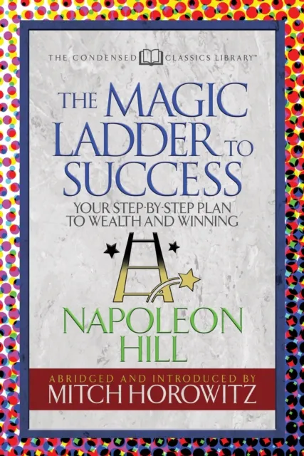 Magic Ladder to Success (Condensed Classics)