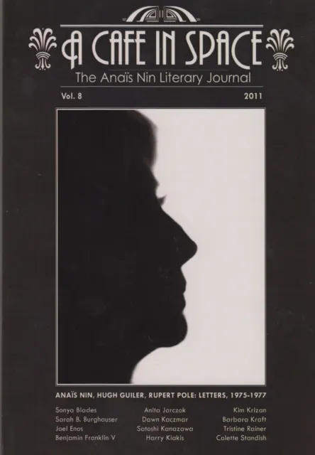 Cafe in Space: The Anais Nin Literary Journal--Volumes 1-8