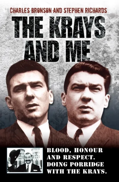 Krays and Me - Blood, Honour and Respect. Doing Porridge with The Krays