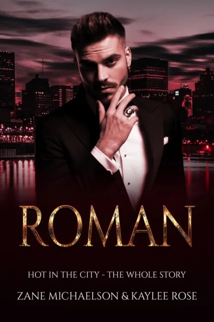 Roman - Hot In the City: The Whole Story